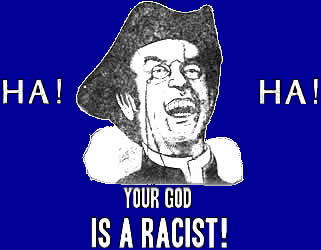 Your God is a racist